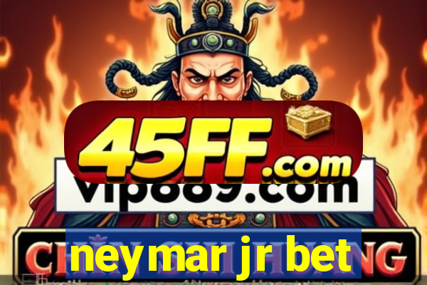 neymar jr bet